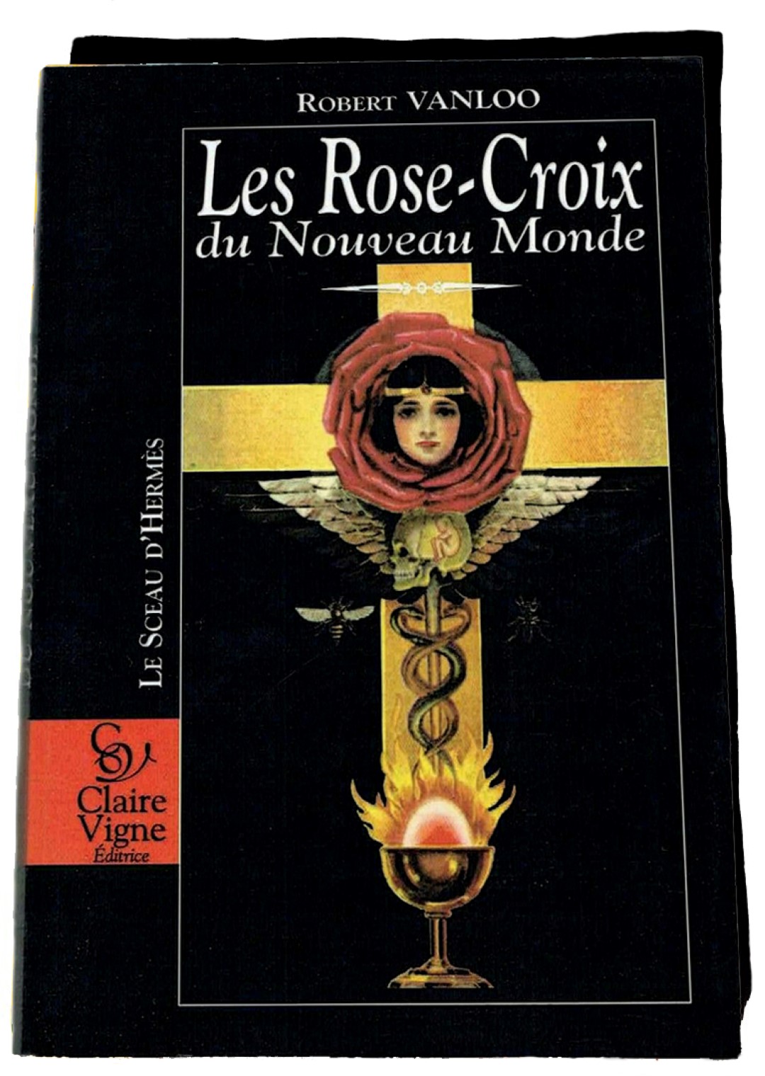 Robert Vanloo, Les Rose-Croix du Nouveau Monde, Paris 1996